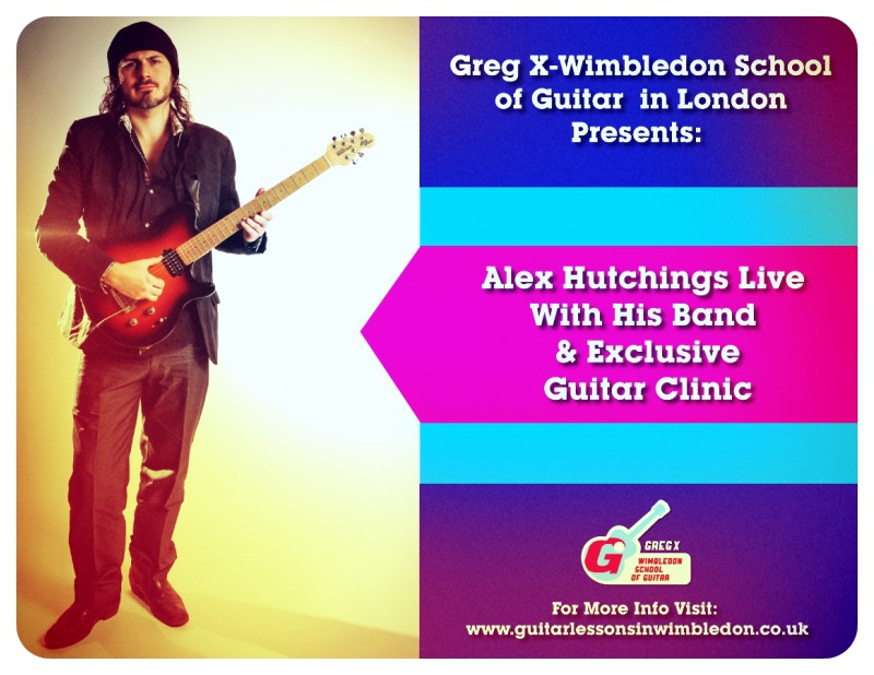 guitar lessons in london, wimbledon guitar teacher, gregx, alex hutchings, guitar clinic, london event